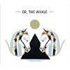 Or, the Whale
