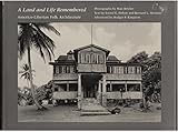 A land and life remembered : Americo-Liberian folk architecture