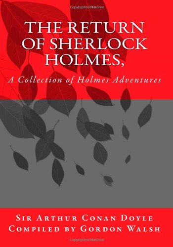 The Return of Sherlock Holmes, : A Collection of Holmes Adventures