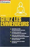Revue Editions L'Express  / Gérer les emmerdeurs