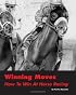Winning Moves: How To Win At Horse Racing