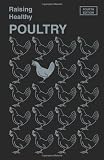 Raising Healthy Poultry