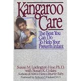 Kangaroo Care: The Best You Can Do to Help Your Preterm Infant