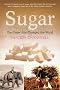 Sugar: The Grass That Changed the World