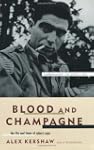 Blood And Champagne: The Life And Tim...