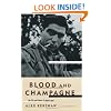 Blood And Champagne: The Life And Times Of Robert Capa
