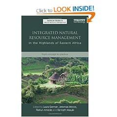 Integrated Natural Resource Management in the Highlands of Eastern Africa: From Concept to Practice (Earthscan Studies in Natural Resource Management)
