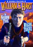 Hart, William S. Double Feature: Narrow Trail (1917) / Wagon Tracks (1919) (Silent)
