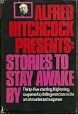 Alfred Hitchcock presents stories to stay awake by