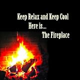 Sputterings in the fireplace