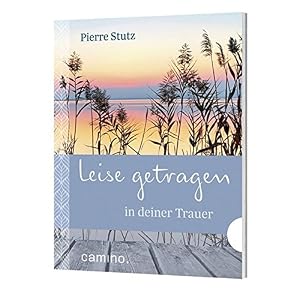 Leise getragen in deiner Trauer