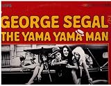 GEORGE SEGAL: THE YAMA YAMA MAN (LP VINYL, 1967)