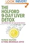 The 9-Day Liver Detox: The Definitive Detox Diet that Delivers Results