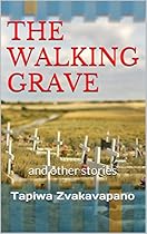 The Walking Grave: and other stories