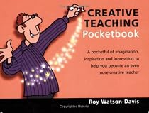 The Creative Teaching Pocketbook (Teachers' Pocketbooks)