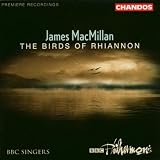 James Macmillan: The Birds of Rhiannon