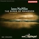 MacMillan: The Birds of Rhiannon