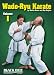 Wado-Ryu Karate, Vol. 1