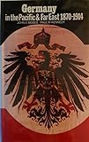 Germany in the Pacific and Far East, 1870-1914