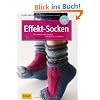 Effekt-Socken: In Runden und Reihen effektvoll stricken
