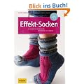 Effekt-Socken: In Runden und Reihen effektvoll stricken