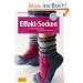 Effekt-Socken: In Runden und Reihen effektvoll stricken