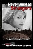 Never Smile at Strangers