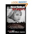 Never Smile at Strangers