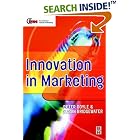 Click here to buy Innovation in Marketing (Cim Professional Development Series)... by  Peter Doyle and Susan Bridgewater.