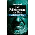 Der Polizistenmord von Gera - und andere spektakul�re Gewaltverbrechen aus der DDR