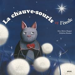 La Chauve souris et l'�toile