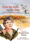 With My Rifle By My Side: A Second Amendment Lesson