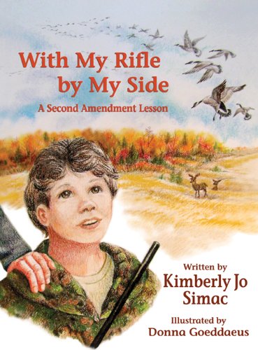 With My Rifle By My Side: A Second Amendment Lesson