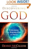 Discovering God: Exploring the Possibilities of Faith