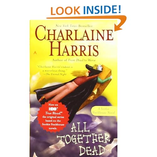 All Together Dead (Sookie Stackhouse/True Blood, Book 7)