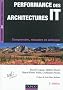 Performance des architectures IT - 2�me �dition - Comprendre, r�soudre et anticiper