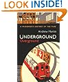 Underground, Overground: A Passenger's History of the Tube