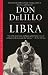 Libra: A Novel (Paperback)