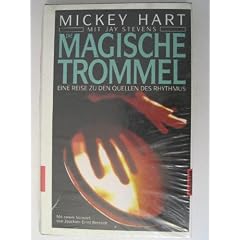 Die magische Trommel. Eine Reise zu den Quellen des Rhythmus