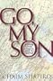 Go My Son: A Young Jewish Refugee's Story of Survival