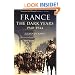 France: The Dark Years, 1940-1944