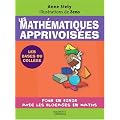 Les math�matiques apprivois�es : Pour en finir avec les blocages en maths