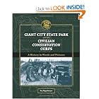 Giant City State Park and the Civilian Conservation Corps: A History in Words and Pictures... by Kay Rippelmeyer