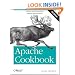 Apache Cookbook: Solutions and Examples for Apache Administration (Cookbooks (O'Reilly))
