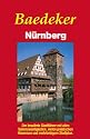 Baedeker Stadtführer, Nürnberg: Der bewährte Stadtführer mit allen Sehenswürdigkeiten, vielen praktischen Hinweisen und mehrfarbigem Stadtplan