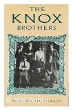 The Knox brothers : Edmund ('Evoe'), 1881-1971, Dillwyn, 1883-1943, Wilfred, 1886-1950, Ronald, 1888-1957