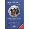 Doggy on Deck: Life at Sea with a Salty Dog - Absolutely Everything You Need to Know Before Cruising with Fido