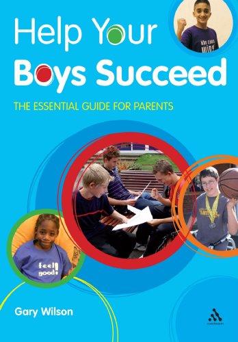 Help Your Boys Succeed: The essential guide for parents (Help Your Child to Succeed)