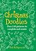 Christmas Doodles: Over 100 Pictures to Complete and Create