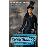 Changeless (The Parasol Protectorate) ~ Gail Carriger